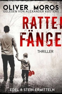 Rattenfänger - Kripo Berlin: Edel & Stein ermitteln - Thriller, Band 7 (ungekürzt)