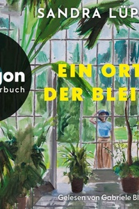 Ein Ort, der bleibt (Ungekürzte Lesung)