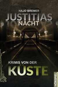 Krimis von der Küste, Folge 9: Justitias Nacht (Ungekürzt)