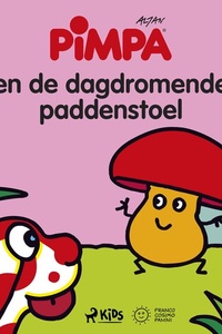 Pimpa - Pimpa en de dagdromende paddenstoel