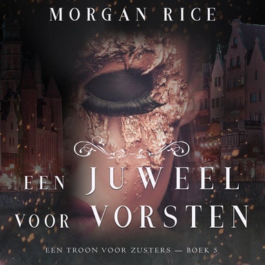 Een Juweel Voor Vorsten (Een Troon voor Zusters—Boek Vijf)