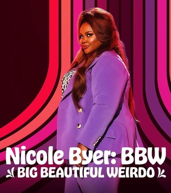 Nicole Byer: BBW (Big Beautiful Weirdo)
