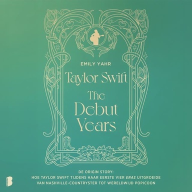 Taylor Swift: The Debut Years: De origin story: hoe Taylor Swift tijdens haar eerste vier eras uitgroeide van Nashville-countryster tot wereldwijd popicoon