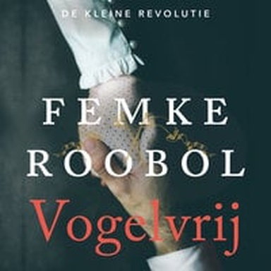 Vogelvrij - De kleine revolutie 2
