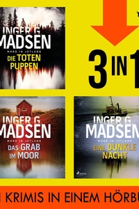 Die toten Puppen, Das Grab im Moor & Eine dunkle Nacht