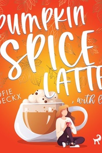 Pumpkin Spice Latte, with Love