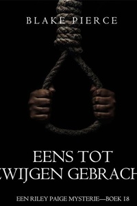 Eens Tot Zwijgen Gebracht (Een Riley Paige Mysterie—Boek 18)