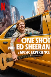 One Shot with Ed Sheeran: A Music Experience