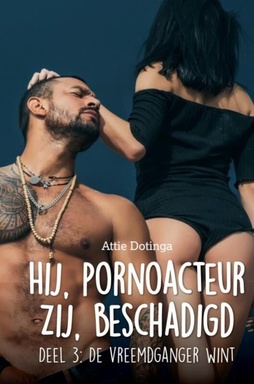 Hij, pornoacteur. Zij, beschadigd.