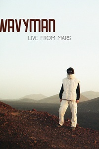 Wavyman - Live From Mars