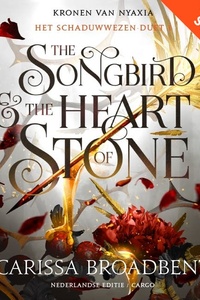The Songbird & the Heart of Stone