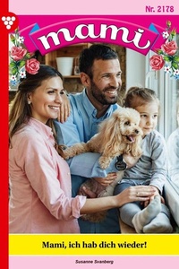 Mami, ich hab dich wieder!: Mami 2178 – Familienroman