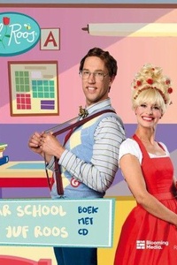 Naar school met Juf Roos