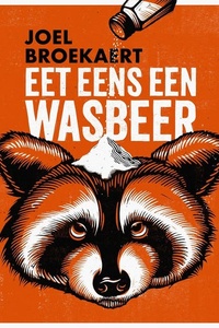 Eet eens een wasbeer: Over termieten, parkieten en andere exoten die we (misschien) beter op kunnen eten