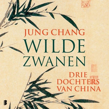Wilde zwanen: Drie dochters van China