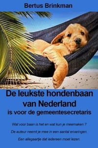 De leukste hondenbaan van Nederland is voor de gemeentesecretaris