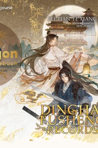 Dinghai Fusheng Records. Buch 1 - Dinghai Fusheng Lu, Band 1 (Ungekürzte Lesung)