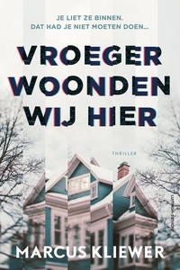 Vroeger woonden wij hier