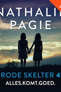 Rode skelter 4: Alles.komt.goed.