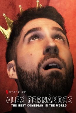 Alex Fernandez: The Best Comedian in the World
