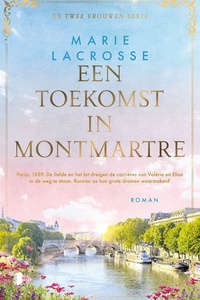 Twee vrouwen 2 - Een toekomst in Montmartre
