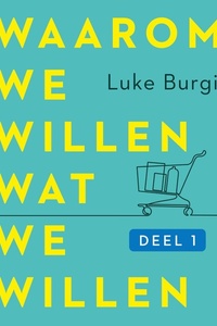 Waarom we willen wat we willen: Verborgen modellen