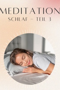 Meditation: Schlaf 3