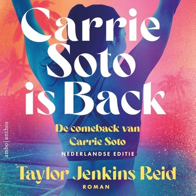 Carrie Soto is back: De comeback van Carrie Soto