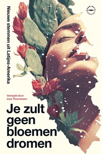 Je zult geen bloemen dromen