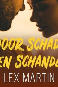 Door schade en schande
