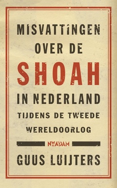 Misvattingen over de Shoah in Nederland