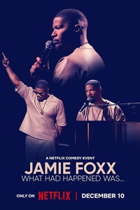 Jamie Foxx: What Had Happened Was...