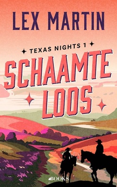 Texas nights 1 - Schaamteloos