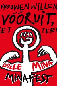Minafest: Vrouwen willen vóóruit, niet terug!
