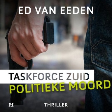 Politieke moord - Taskforce Zuid