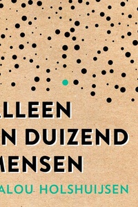 Alleen en duizend mensen