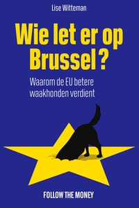 Wie let er op Brussel?