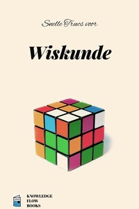 Basisreeks Wetenschappen. - Snelle Trucs voor Wiskunde