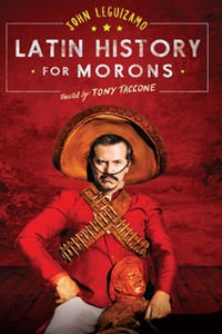 John Leguizamo's Latin History for Morons
