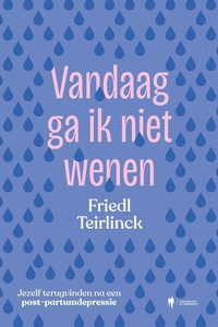 Vandaag ga ik niet wenen