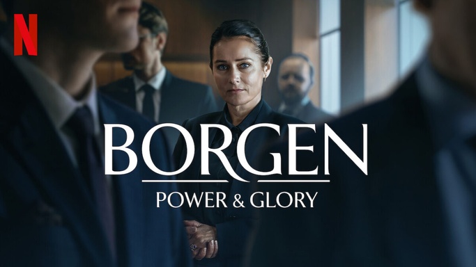 Borgen - Power & Glory