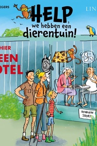 Help, we hebben een dierentuin! Het is hier (g)een hotel!