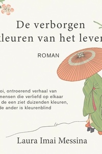 De verborgen kleuren van het leven