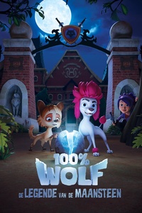 100% Wolf: De legende van de maansteen