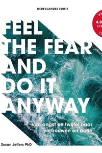 Feel The Fear And Do It Anyway