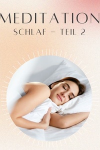 Meditation: Schlaf 2