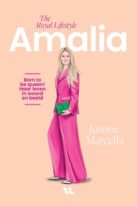 Amalia, The Royal Lifestyle
