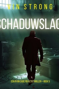 Schaduwslag (Een Ryan Cage FBI Actiethriller—Boek 5)