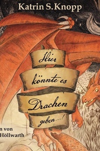 Hier könnte es Drachen geben...!