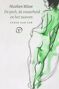 Faxen aan Ger 7 - De pech, de zwaarheid en het zweven